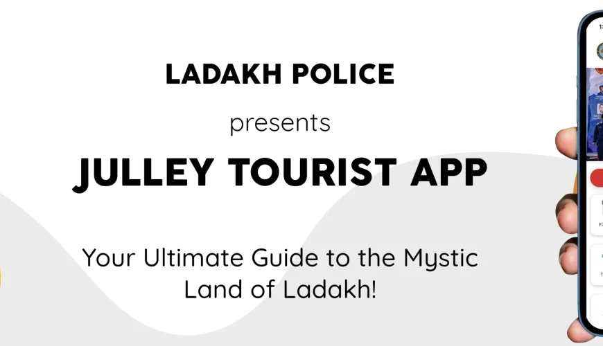Julley Tourist Ladakh Police App